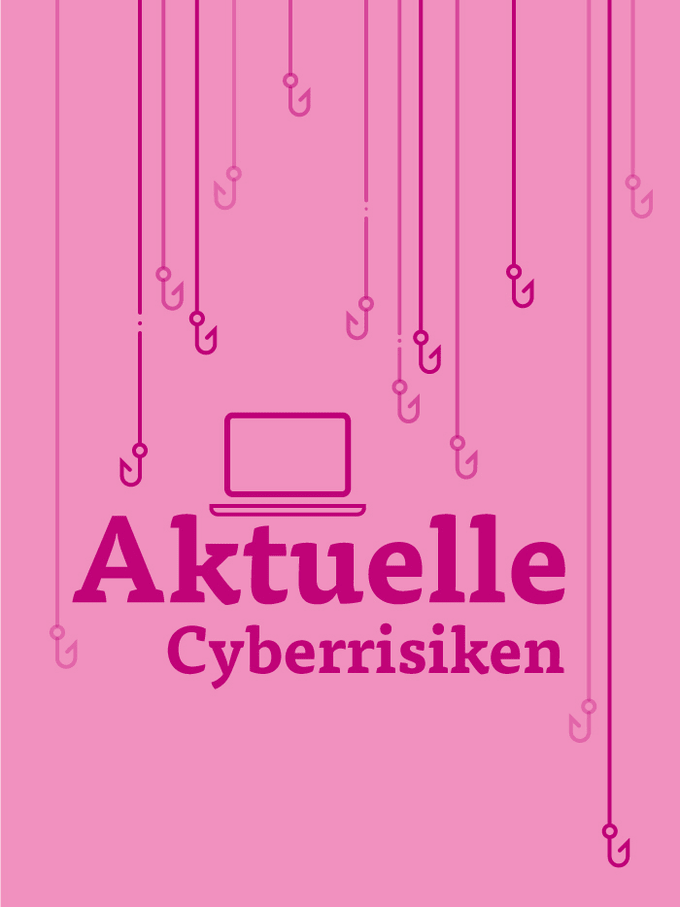 Aktuelle Cyberrisiken