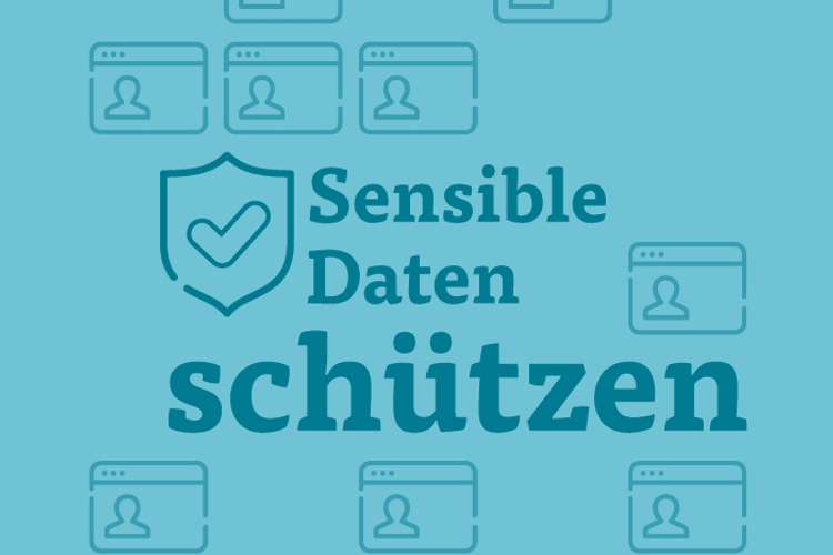 Sensible Daten schützen ist wichtig.